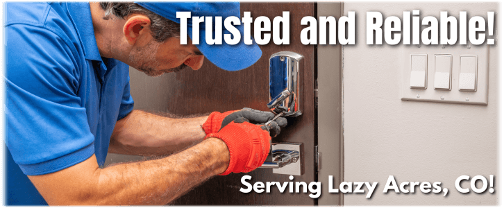 Locksmith Lazy Acres CO